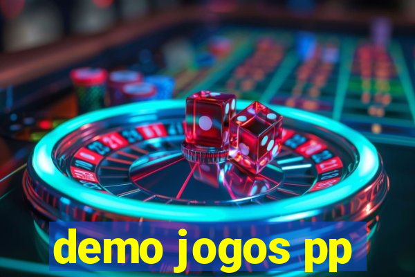 demo jogos pp